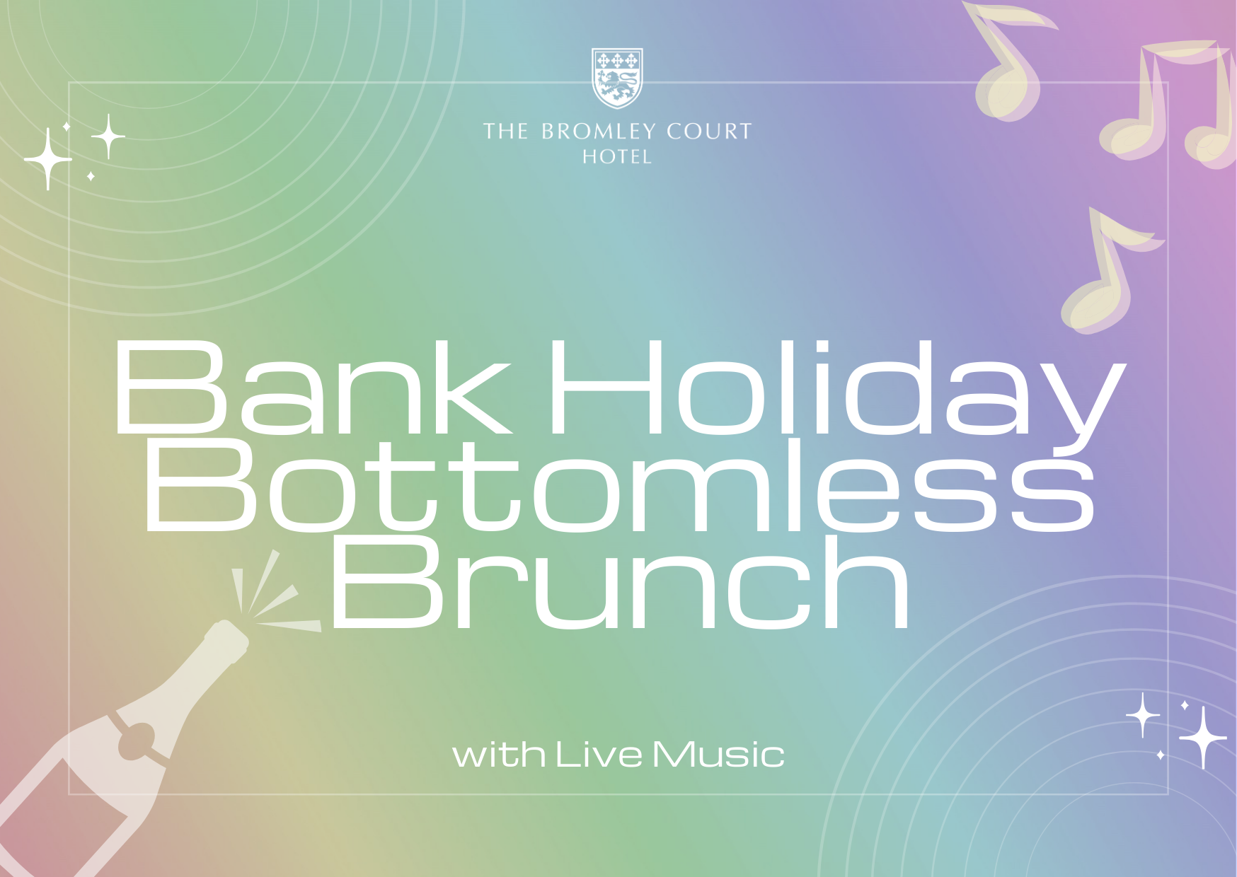 Bank Holiday Bottomless Brunches at The Bromley Court Hotel